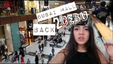 VLOG | Dubai Mall | Moving to Cebu | Shopping