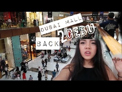 VLOG | Dubai Mall | Moving to Cebu | Shopping