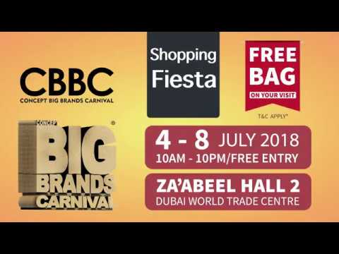 CBBC Shopping Feista 4th -8th July at Za’abeel Hall 2, Dubai World Trade Centre