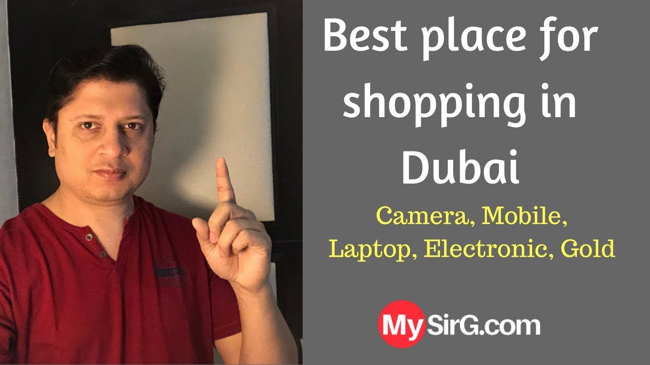 #2 Best place for shopping in Dubai | Camera, Laptop, Gold