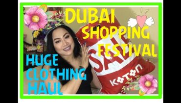 DUBAI SHOPPING FESTIVAL HUGE CLOTHING HAUL 2018 || CANDY ‘S ROUGE