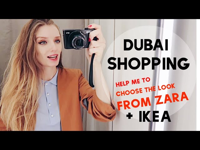 DUBAI SHOPPING: ZARA HAUL + IKEA FAVORITE MOMENTS